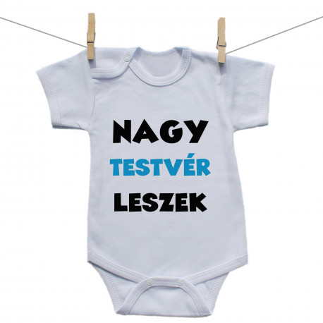 Rővid ujjú body Nagy testvér leszek